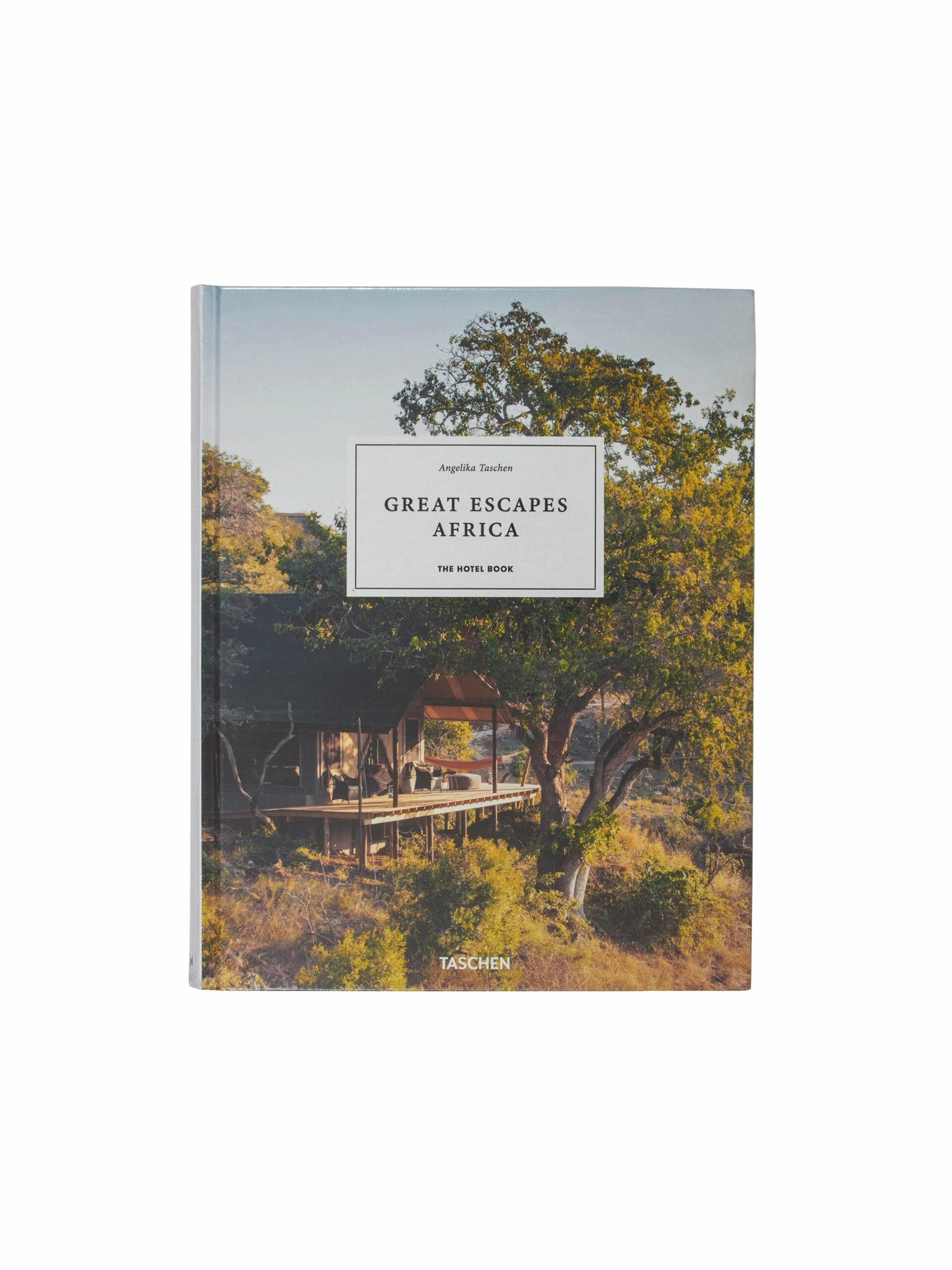 Great Escapes Africa: The Hotel Book