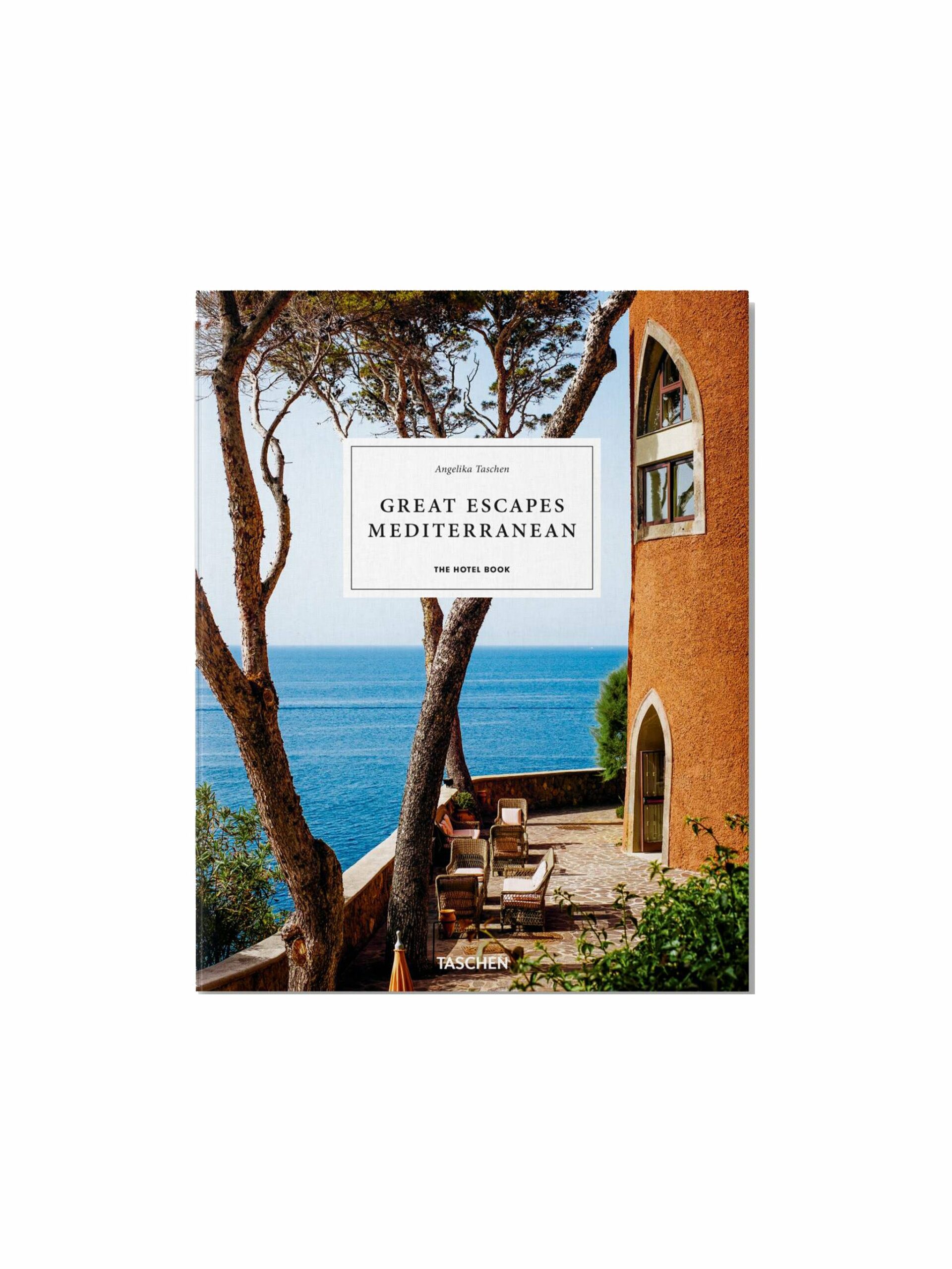 Great Escapes Mediterranean: The Hotel Book