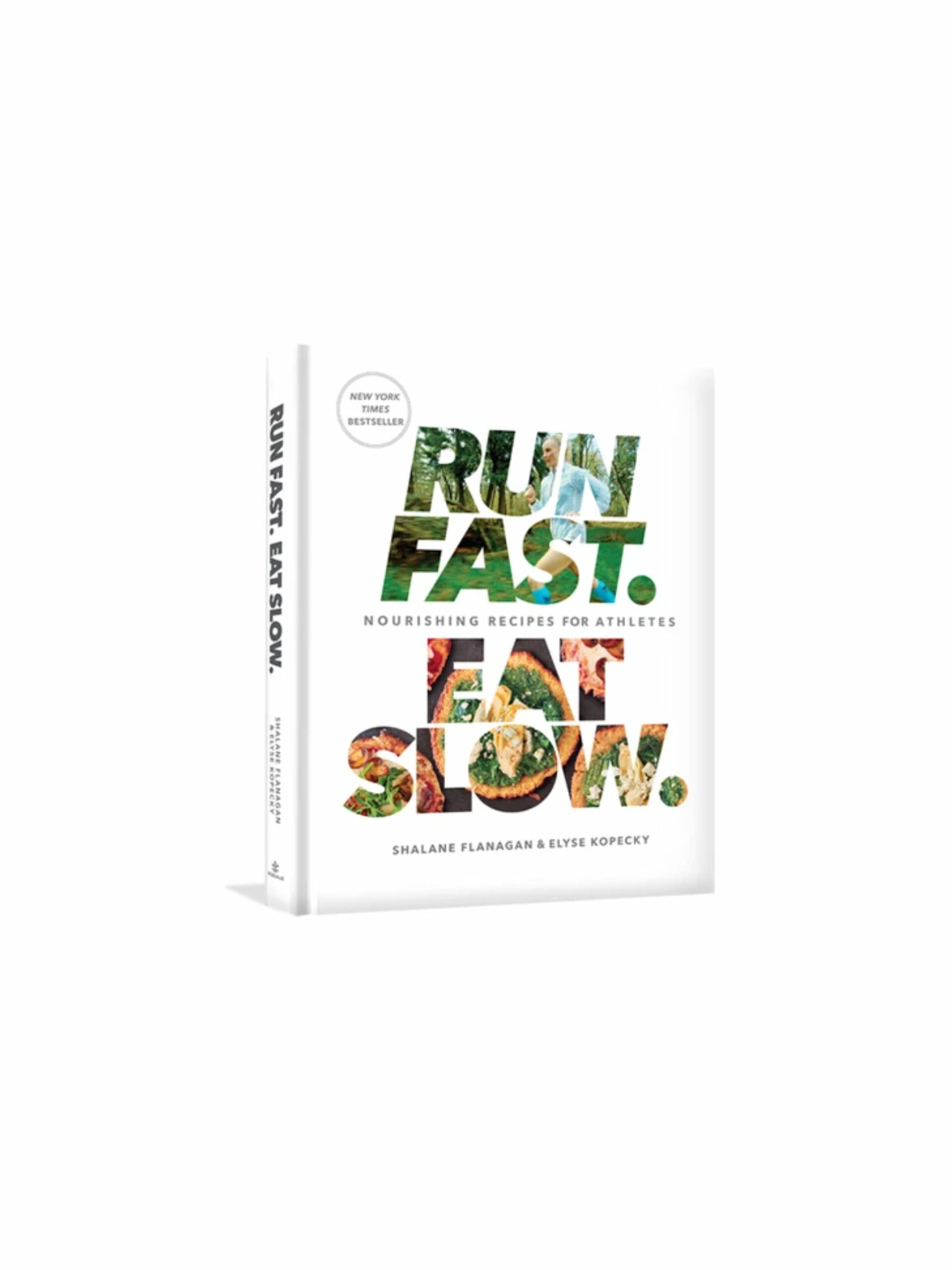 Run Fast. Eat Slow.